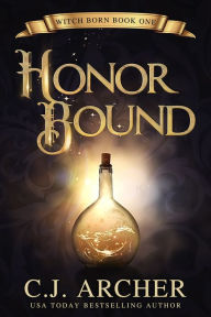 Title: Honor Bound, Author: C. J. Archer
