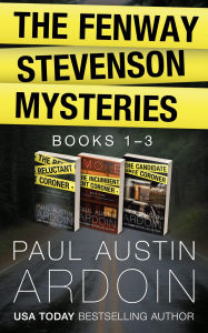 Title: The Fenway Stevenson Mysteries, Collection One: Books 1-3, Author: Paul Austin Ardoin