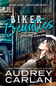 Online books pdf download Biker Beauties: Biker Babe, Biker Beloved (Biker Beauties Volume 1) by Audrey Carlan English version FB2 9781943340125