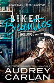 Biker Beauties: Biker Babe, Biker Beloved (Biker Beauties Volume 1)