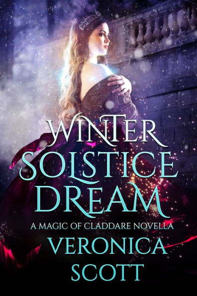 Winter Solstice Dream: A Magic of Claddare Novella