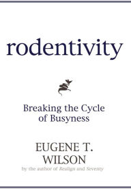 Title: Rodentivity, Author: Eugene T. Wilson