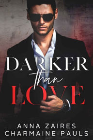 Title: Darker Than Love, Author: Anna Zaires