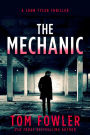 The Mechanic: A John Tyler Thriller