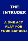 The Intruder - One Act Play