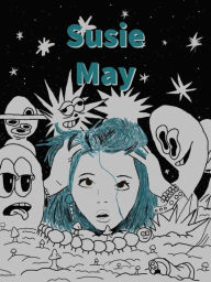 Title: Susie May: Space Cadet Series, Author: Anderlyn Antonetty