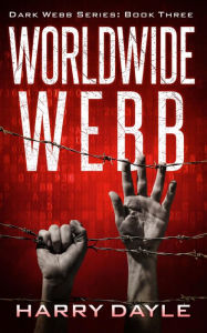 Title: Worldwide Webb, Author: Harry Dayle
