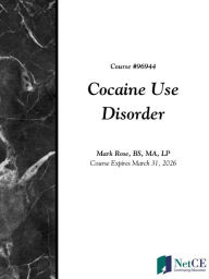 Title: Cocaine Use Disorder, Author: NetCE