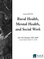 Rural Health, Mental Health, and Social Work