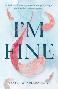 Title: I'm Fine, Author: Ellen Bond