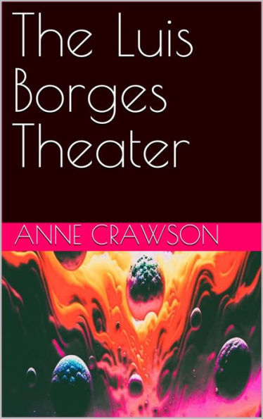 The Luis Borges Theater