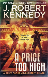 Title: A Price Too High, Author: J. Robert Kennedy