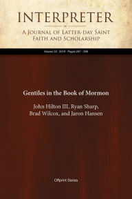 Title: Gentiles in the Book of Mormon, Author: John Hilton III