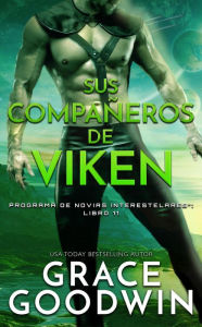 Title: Sus companeros de Viken, Author: Grace Goodwin