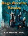 Saga Occulta. Rivales