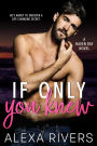 If Only You Knew: A Small Town Romance
