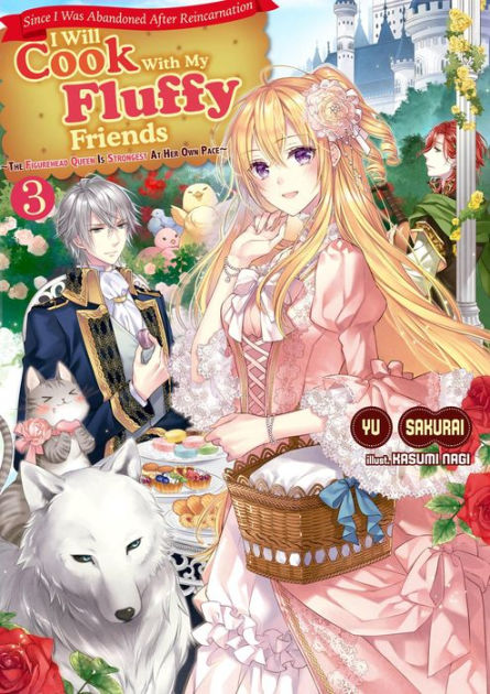 I'd Rather Have a Cat than a Harem! Reincarnated into the World of an Otome  Game as a Cat-loving Villainess Volume 1 by Kosuzu Kobato