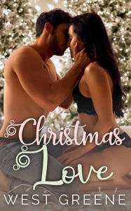 Title: Christmas Love Boxset: Full Collection, Author: West Greene