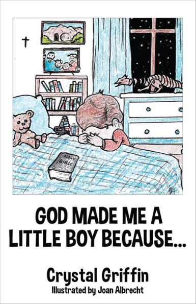 GOD MADE ME A LITTLE BOY BECAUSE...