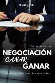 Title: NEGOCIACIï¿½N GANAR-GANAR, Author: Silviu Vasile