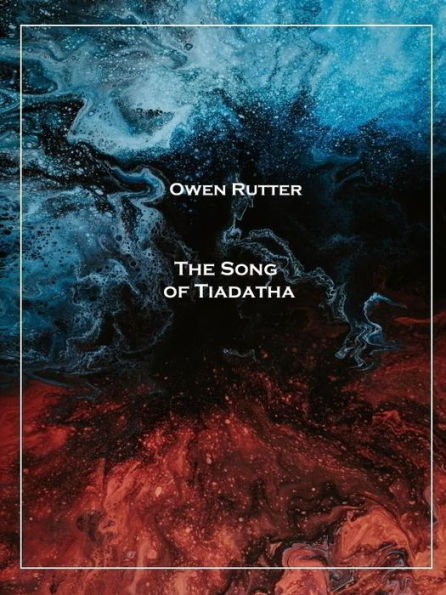 The Song of Tiadatha
