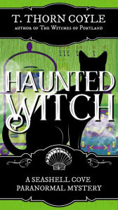 Title: Haunted Witch: A Cozy Paranormal Cat Mystery, Author: T. Thorn Coyle