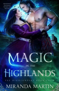 Title: Magic in the Highlands, Author: Miranda Martin