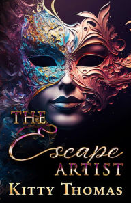 Title: The Escape Artist, Author: Kitty Thomas