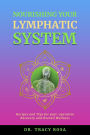 Nourishing Your Lymphatic System: Recipes and Tips for Post-Operative Recovery and Overall Wellness