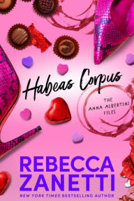 Title: Habeas Corpus, Author: Rebecca Zanetti