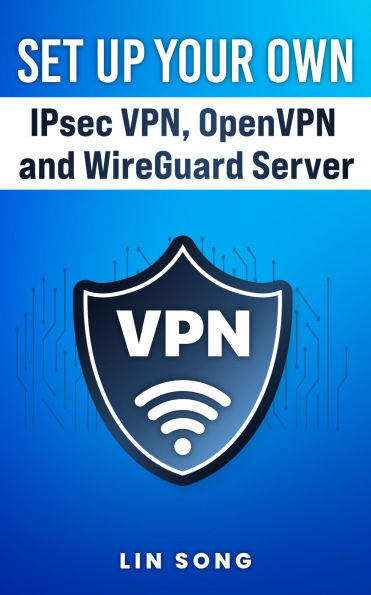Set Up Your Own IPsec VPN, OpenVPN and WireGuard Server
