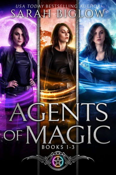 Agents of Magic The Complete Series: A Supernatural FBI Urban Fantasy Collection