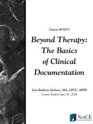 Title: Beyond Therapy: The Basics of Clinical Documentation, Author: Lisa Jackson