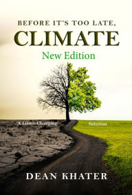 Title: Before It's Too Late, Climate, Author: Dean Khater