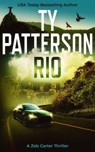 Title: Rio: A Covert-Ops Suspense Action Novel, Author: Ty Patterson