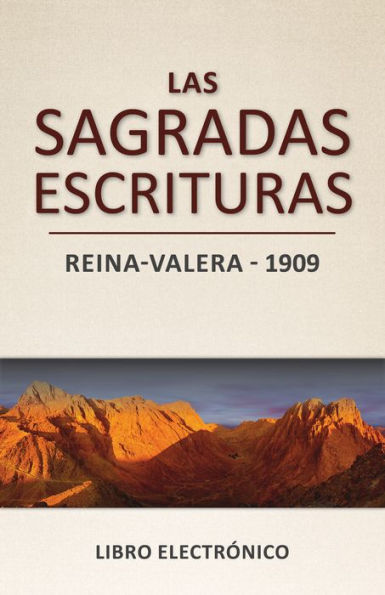 Las Sagradas Escrituras Reina-Valera - 1909