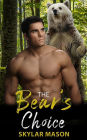 The Bear's Choice: Bear Shifter Paranormal Romance