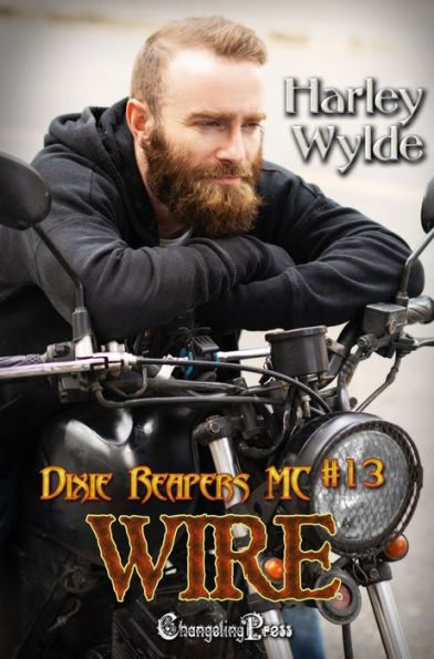 Wire (Dixie Reapers MC 13): A Dixie Reapers Bad Boys Romance