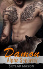 Damon: An Alpha Security Wolf Shifter Paranormal Romance