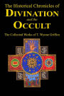 The Historical Chronicles of Divination and the Occult