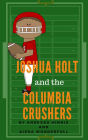 Joshua Holt and the Columbia Crushers