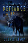 The Wolfborne Saga Book 1- Defiance