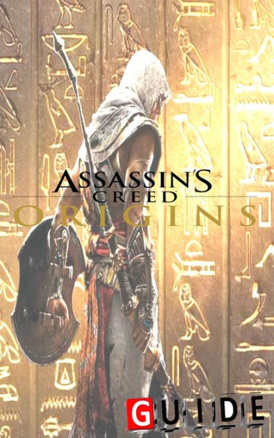 Assassin S Creed Origins Complete Tips And Tricks By Oshea Nook Book Ebook Barnes Noble