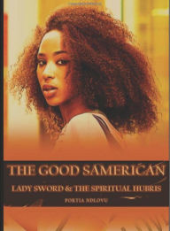 Title: The Good Samerican, Author: Dr. Portia Ndlovu