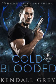 Title: Cold-Blooded, Author: Kendall Grey