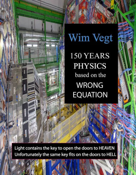 150 YEARS PHYSICS based on the WRONG EQUATION