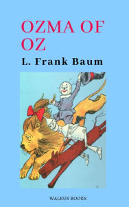 Title: Ozma of Oz, Author: L. Frank Baum