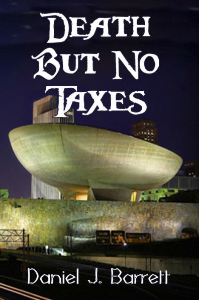 Death But No Taxes
