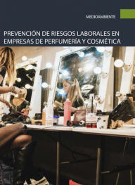 Title: Prevencion de riesgos laborales en empresas de perfumeria y cosmetica, Author: Sergio Sanchez Azor