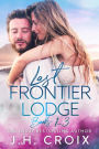 Last Frontier Lodge: Books 1 - 3